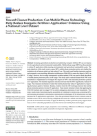 Toward Cleaner Production : Can Mobile Phone Technology Help Reduce Inorganic Fertilizer Application? Evidence Using a National Level Dataset