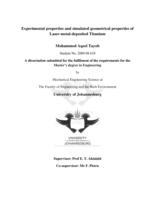 Experimental properties and simulated geometrical properties of Laser-metal-deposited Titanium