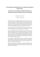 Re-opening of old gold mines for small scale mining in South Africa - the process of creating a small scale mine in a historically mined out South Afri-can Gold Field