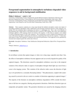 Foreground segmentation in atmospheric turbulence degraded video sequences to aid in background stabilization