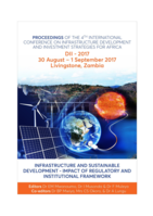 Proceedings of the 4th International Conference on infrastructure development and investment strategies for Africa : DII - 2017 : 30 August - 1 September 2017, Livingstone, Zambia