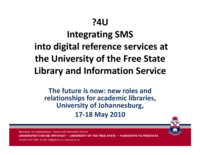 ?4U (Question for you): implementing a SMS reference service at the University of the Free State