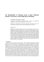 On machinability of titanium grade 4 under minimum quantity lubrication assisted high speed machining