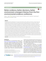 Better evidence, better decisions, better environment : emergent themes from the first environmental evidence conference