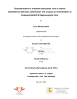 Characterisation of a recently discovered zone of intense hydrothermal alteration, deformation and unusual Au mineralization at Anglogold Ashanti's Kopanang gold mine