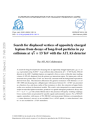 Search for displaced vertices of oppositely charged leptons from decays of long-lived particles in p p collisions at p s = 13 TeV with the ATLAS detector