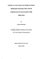 Critical success factors in post merger integration with emphasis on managing the process