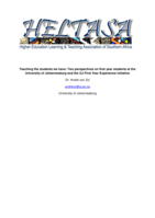 Teaching the students we have : two perspectives on first year students at the University of Johannesburg and the UJ first year experience initiative