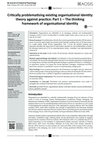 Critically problematising existing organisational identity theory against practice : part 1 – the thinking framework of organisational identity