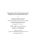 From colonial to post-colonial : shifts in cultural meaning in Dutch lace and Shweshwe fabric