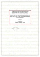 Jewish male homosexual identity in South Africa an interpretive phenomenological analysis case study using responsive interviewing