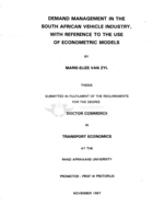 Demand management in the South African vehicle industry, with reference to the use of econometric models
