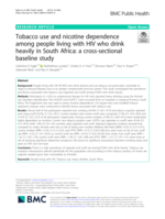 Tobacco use and nicotine dependence among people living with HIV who drink heavily in South Africa: a cross-sectional baseline study
