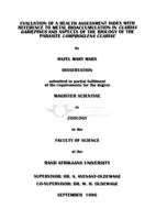 Evaluation of a health assessment index with reference to metal bioaccumulation in Clarias gariepinus and aspects of the biology of the parasite Lamproglena clariae.