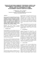 Trade-offs between community preference, energy and environmental performance; and passive and active surveillance as a deterrence to crime in government assisted human settlements.