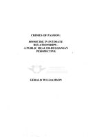 Crimes of passion : homicide in intimate relationships : a Public Health-Bulhanian perspective