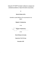 Using the ATP-EMTP simulation software to analyse and understand problems on Spoornet electric locomotives.