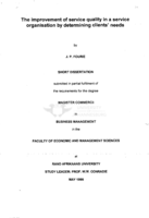The improvement of service quality in a organisation by determining clients' needs