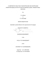 Comparative analysis of decentralised and centralised operating model in retail banking global transactional services