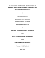An evaluation of brain gym as a technique to promote whole brain learning: a personal and professional perspective