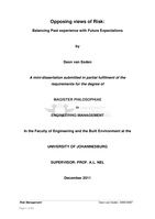 Opposing views of risk : balancing past experience with future expectations