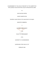 An assessment of the level of maturity of the competitive intelligence function within a South African retail bank.