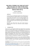 ‘Reaping where you did not sow’ : the parable of the entrusted money (Q 19:12-13, 15-24, 26) and the redaction of Q