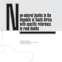Non-natural deaths in the Republic of South Africa with specific reference to road deaths.