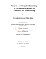 Towards a sociological understanding of the relationship  between job satisfaction and whistleblowing