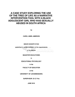 A case study exploring the use of the tree of life as a narrative intervention tool with a black adolescent girl who was sexually abused in South Africa