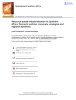 Resource-based industrialisation in Southern Africa: Domestic policies, corporate strategies and regional dynamics