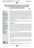 ‘We are all just prisoners here of our own device’: The moral challenge of balancing technology, work and capitalistic pursuits