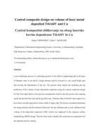 Central composite design on volume of laser metal deposited Ti6Al4V and Cu