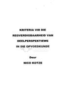 Kriteria vir die regverdigbaarheid van deelperspektiewe in die opvoedkunde