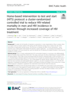 Home-based intervention to test and start (HITS) protocol : a cluster-randomized controlled trial to reduce HIV-related mortality in men and HIV incidence in women through increased coverage of HIV treatment