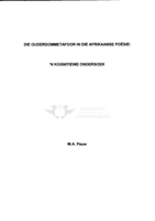 Die ouderdommetafoor in die Afrikaanse poësie : 'n kognitiewe ondersoek