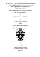 An alternative approach to the attainment of sustained process improvement in information technology driven infrastructures subjected to forced interventions