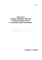 The use of a customer satisfaction index (CSI) to improve customer service in a financial services environment.