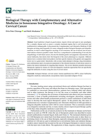 Biological therapy with complementary and alternative medicine in innocuous integrative oncology : a case of cervical cancer
