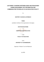 Lecturers' changing epistemologies and pedagogies during engagement with information and communication technology in an education faculty.