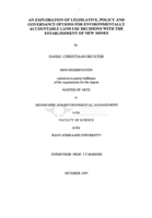An exploration of legislative, policy and governance options for environmentally accountable land use decisions with the establishment of new mines.