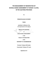 The management of moderation of school based assessment at Grade 12 level in the Gauteng province