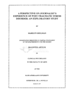 A perspective on journalist's experience of post-traumatic stress disorder : an exploratory study.