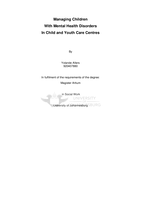 Managing children with mental health disorders in child and youth care centres