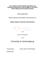 The correlation between market orientation and business performance in start-up SME's in the South African mining communication industry