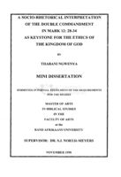 A socio-rhetorical interpretation of the double commandment in Mark 12:28-34 as keystone for the ethics of the kingdom of God