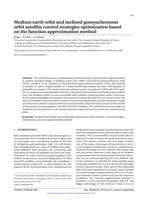 Medium earth orbit and inclined geosynchronous orbit satellite control strategies optimization based on the function approximation method