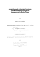 A viability study in terms of business opportunities for echinoderms (sea urchins) in South Africa.