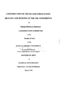 Construction of truth and forgiveness : healing and hurting in the TRC-experience