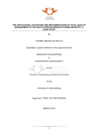 The application, utilisation and implementation of total quality management in the South African manufacturing industry : a case study